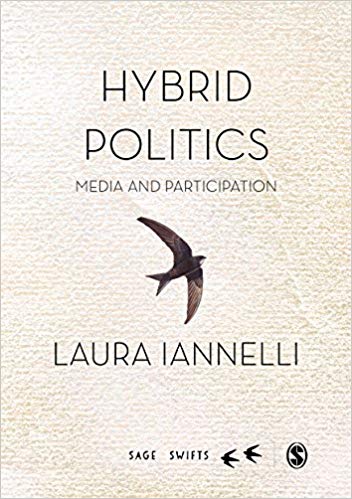 Hybrid Politics: Media and Participation (SAGE Swifts)